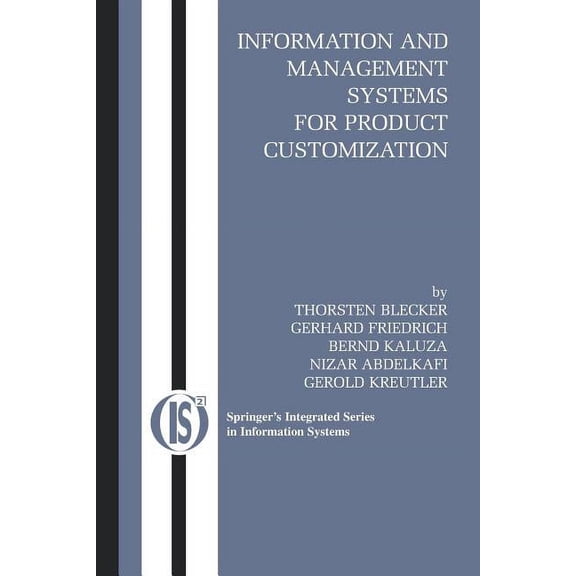 Integrated Information Systems Information and Management Systems for Product Customization, Book 7, (Paperback)