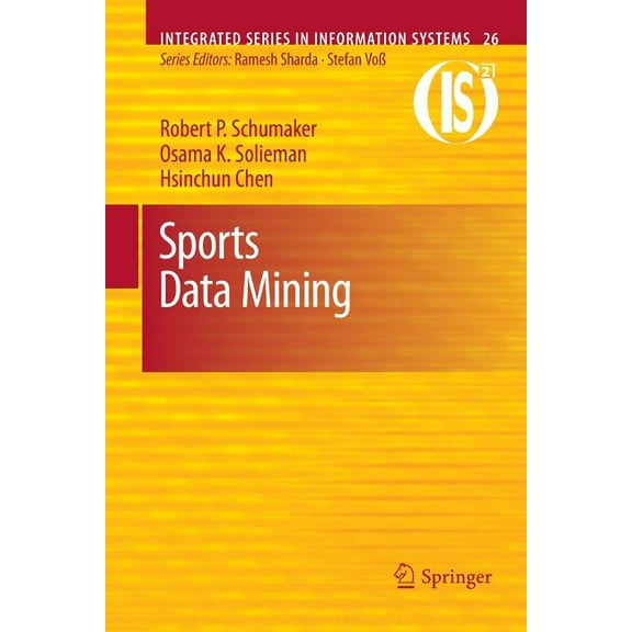Integrated Information Systems Sports Data Mining, Book 26, (Paperback)