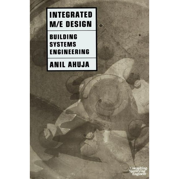 Integrated M/E Design: Building Systems Engineering, (Paperback)