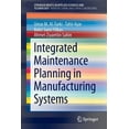 thumbnail image 1 of Integrated Maintenance Planning in Manufacturing Systems, (Paperback), 1 of 1