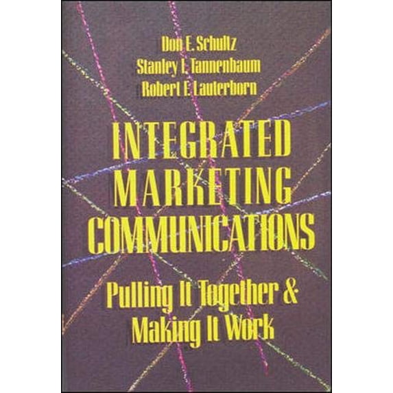 Pre-Owned Integrated Marketing Communications: Putting It Together & Making It Work (Hardcover) 0844233633 9780844233635