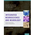 thumbnail image 1 of Integrated Neuroscience and Neurology: A Clinical Case History Problem Solving Approach (Revised), (Hardcover), 1 of 1