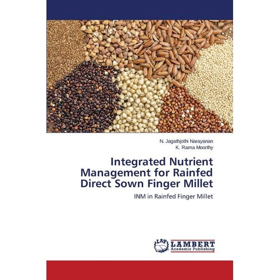 Integrated Nutrient Management for Rainfed Direct Sown Finger Millet (Paperback)