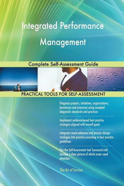 Integrated Performance Management Complete Self-Assessment Guide ...