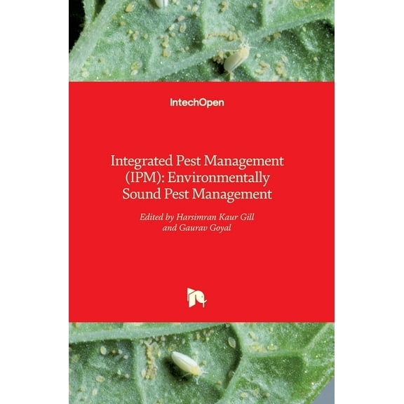 Integrated Pest Management (IPM): Environmentally Sound Pest Management (Hardcover)