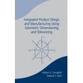 thumbnail image 1 of Integrated Product Design and Manufacturing Using Geometric Dimensioning and Tolerancing, (Hardcover), 1 of 1