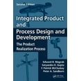 thumbnail image 1 of Integrated Product and Process Design and Development: The Product Realization Process, (Hardcover), 1 of 1