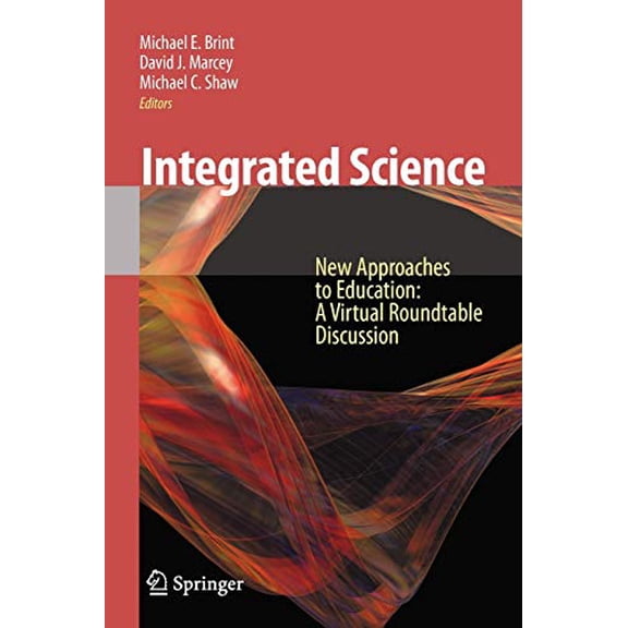 Pre-Owned Integrated Science: New Approaches to Education: A Virtual Roundtable Discussion, (Paperback)