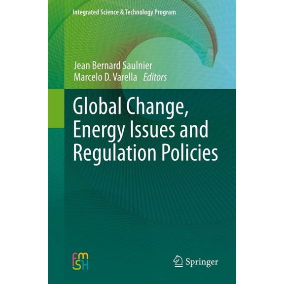 Integrated Science & Technology Program Global Change, Energy Issues and Regulation Policies, Book 2, (Hardcover)