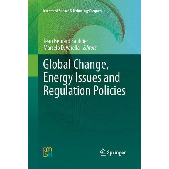 Integrated Science & Technology Program Global Change, Energy Issues and Regulation Policies, Book 2, (Paperback)