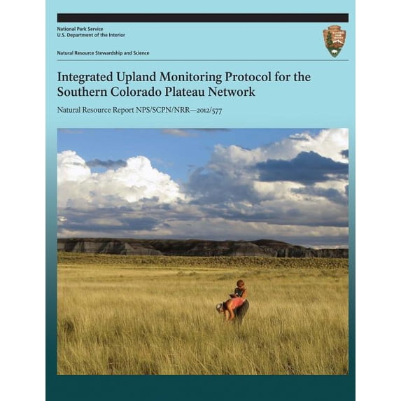 Integrated Upland Monitoring Protocol for the Southern Colorado Plateau Network