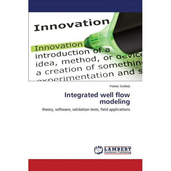 Integrated well flow modeling (Paperback)