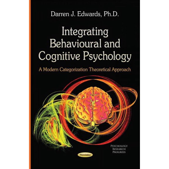Integrating Behavioural and Cognitive Psychology : A Modern Categorization Theoretical Approach