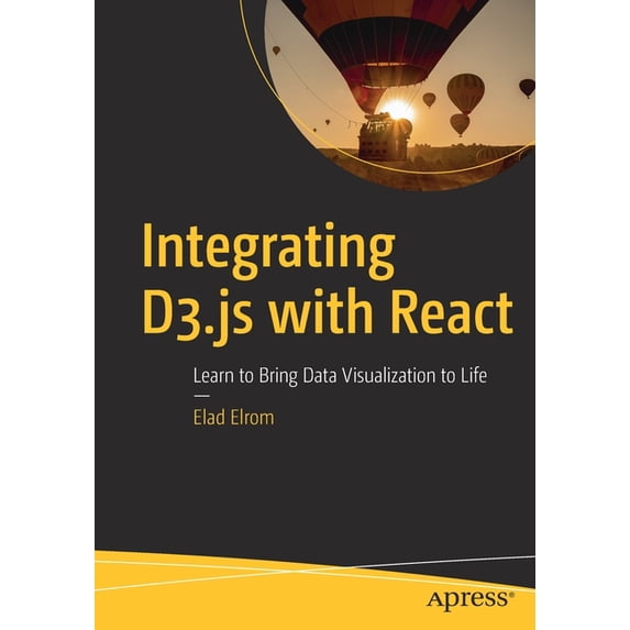 Integrating D3.Js with React: Learn to Bring Data Visualization to Life ...