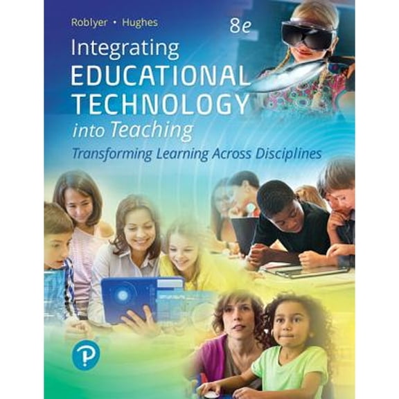 Pre-Owned Integrating Educational Technology Into Teaching (Paperback) 0134746414 9780134746418