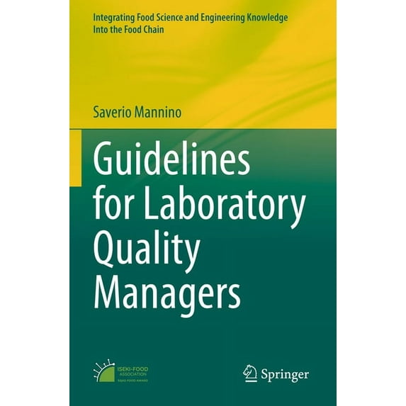 Integrating Food Science and Engineering Guidelines for Laboratory Quality Managers, Book 14, (Paperback)