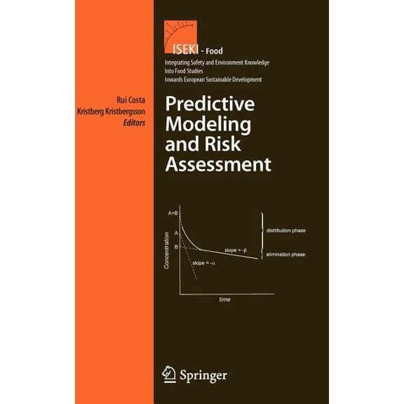 Integrating Food Science and Engineering Predictive Modeling and Risk Assessment, Book 4, (Hardcover)