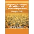 thumbnail image 1 of Integrating Healthcare Into Medical and Chemical Dispensaries: A Complete Guide (Hardcover), 1 of 1