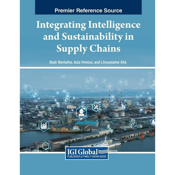 Integrating Intelligence and Sustainability in Supply Chains, (Paperback)