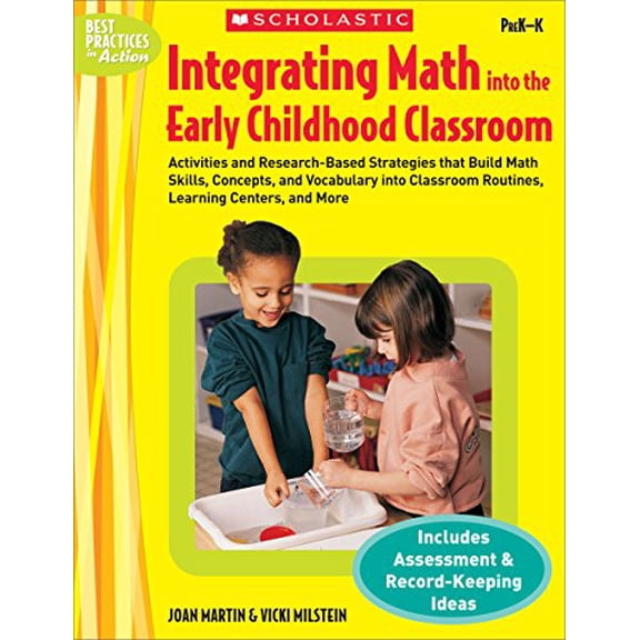 Pre-Owned Integrating Math Into the Early Childhood Classroom, Grades PreK-K: Activities and Research-Based Strategies That Build Math Skills, Concepts, and Voc (Best Practices in Action) Paperback