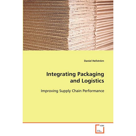 Integrating Packaging and Logistics (Paperback)