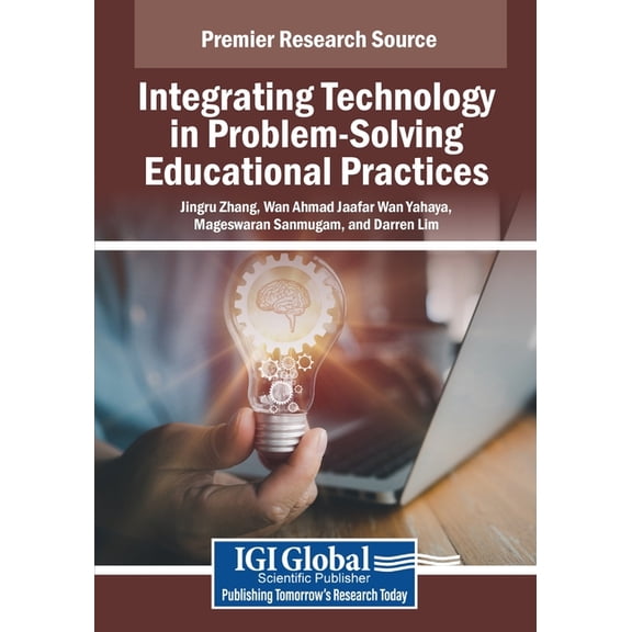 Integrating Technology in Problem-Solving Educational Practices, (Paperback)