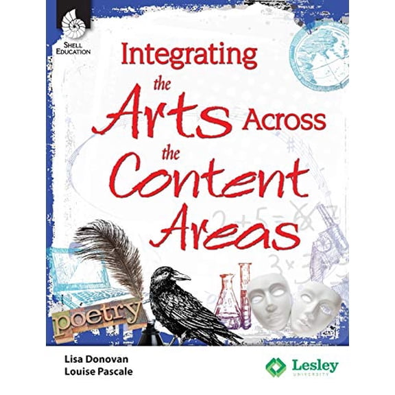 Pre-Owned Integrating the Arts Across the Content Areas (Paperback) 142580845X 9781425808457