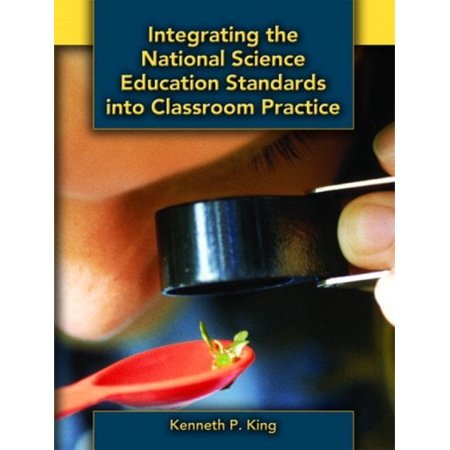 Pre-Owned Integrating the National Science Education Standards into Classroom Practice (Paperback) 0131173456 9780131173453