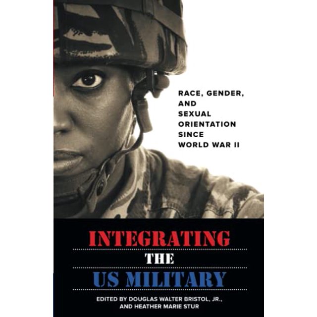 PreOwned Integrating the US Military Race, Gender, and Sexual