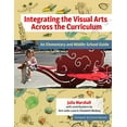 thumbnail image 1 of Pre-Owned Integrating the Visual Arts Across the Curriculum : An Elementary and Middle School Guide (Paperback) 9780807761908, 1 of 1