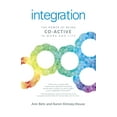 thumbnail image 1 of Integration : The Power of Being Co-Active in Work and Life (Paperback), 1 of 1
