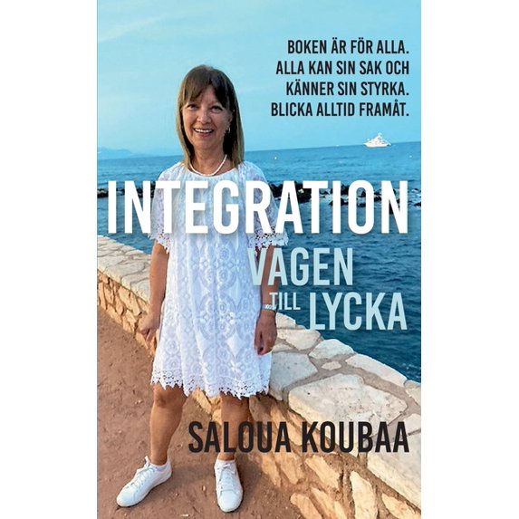 Integration: Vägen till lycka, (Paperback)