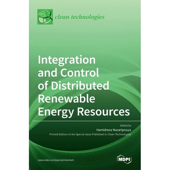 Integration and Control of Distributed Renewable Energy Resources, (Hardcover)