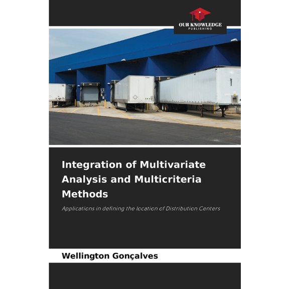 Integration of Multivariate Analysis and Multicriteria Methods, (Paperback)