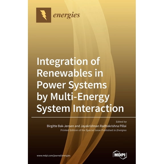 Integration of Renewables in Power Systems by Multi-Energy System Interaction, (Hardcover)