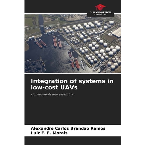 Integration of systems in low-cost UAVs, (Paperback)
