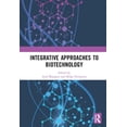thumbnail image 1 of Integrative Approaches to Biotechnology (Hardcover), 1 of 1