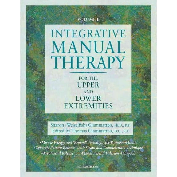Integrative Manual Therapy for the Upper and Lower Extremities (Hardcover)
