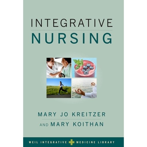 Pre-Owned Integrative Nursing (Paperback) 0199860734 9780199860739