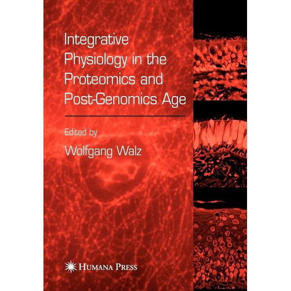 Integrative Physiology in the Proteomics and Post-Genomics Age, (Paperback)