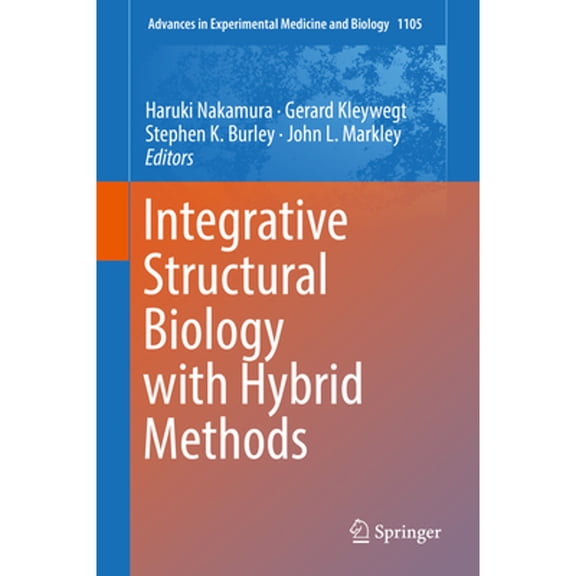 Pre-Owned Integrative Structural Biology with Hybrid Methods (Hardcover) by Haruki Nakamura, Gerard Kleywegt, Stephen K Burley