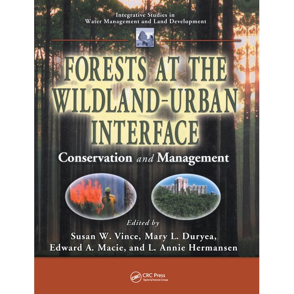 Integrative Studies in Water Management  Forests at the Wildland-Urban Interface: Conservation and Management, (Paperback)