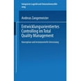 thumbnail image 1 of Integrierte Logistik Und UnternehmensfÃ¼h Entwicklungsorientiertes Controlling Im Total Quality Management: Konzeption Und Instrumentelle Umsetzung, (Paperback), 1 of 1