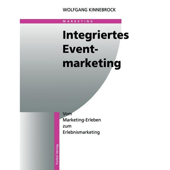 Integriertes Eventmarketing, (Paperback)