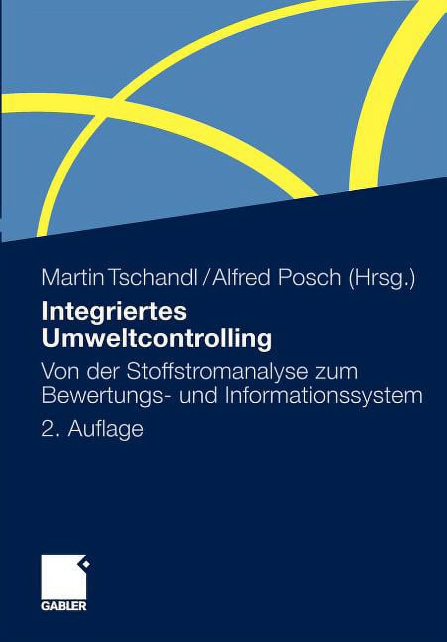 Integriertes Umweltcontrolling: Von Der Stoffstromanalyse Zum Bewertungs- Und Informationssystem (Paperback) - image 1 of 1