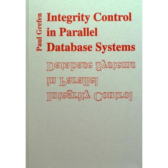 Integrity Control in Parallel Database Systems (Paperback)