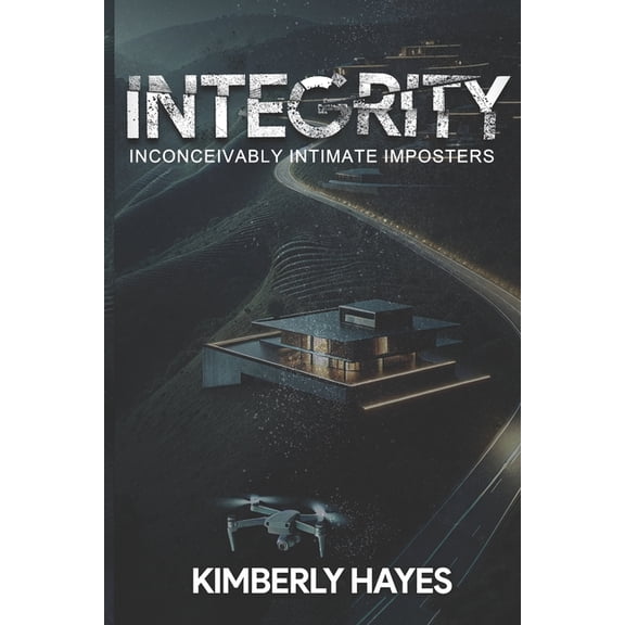 Integrity: Inconceivably Intimate Imposters, (Paperback)