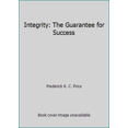 thumbnail image 1 of Pre-Owned Integrity: The Guarantee for Success (Paperback) 1883798426 9781883798420, 1 of 1