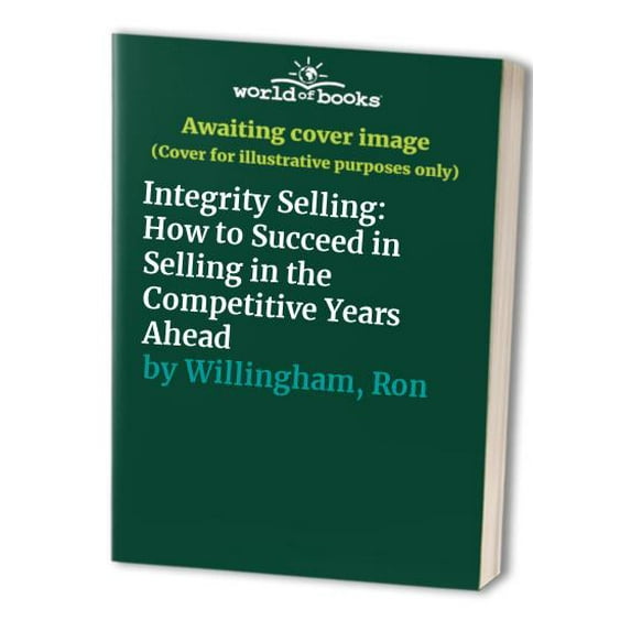 Pre-Owned Integrity Selling (Paperback) 0385239106 9780385239103