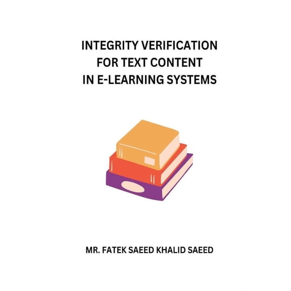 Integrity Verification for Text Content in E-Learning Systems (Paperback)